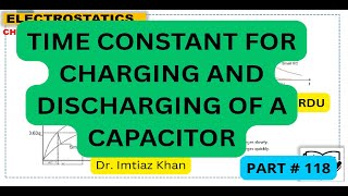 Time Constant in Charging and Discharging of a Capacitor | RC Circuit #neetphysics #mdcat #JEE #etea