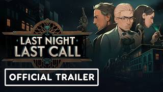 Last Night Last Call - Official Announcement Trailer