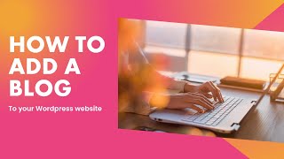 How To Add A Blog Post To WordPress Using the Gutenberg Block Editor
