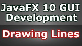 Stream Learn JavaFX 10 GUI Drawing Lines #3 Online