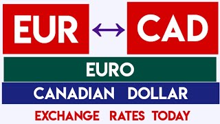EURO TO CANADIAN DOLLAR EXCHANGE RATES TODAY 20 AUGUST 2025 🇪🇺🇨🇦 EUR/CAD  &euro; / C$
