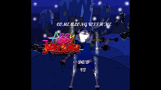 Come Along With Me V2 (DQ'd) | FNF Pibby: Apocalypse | V1 ON MY SOUNDCLOUD