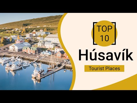 Top 10 Best Tourist Places to Visit in Husavik | Iceland - English