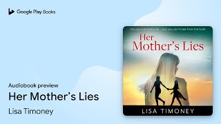 Chapter 23 - The Lies Our Children Tell - A BRAND NEW powerful story of two mothers and the secret that could destroy them - Lisa Timoney