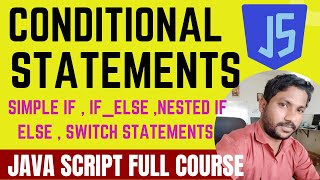 CONDITIONAL STATEMENTS (SIMPLE IF,IF-ELSE,ELSE-IF LADDER) IN JAVA SCRIPT | #JAVA SCRIPT