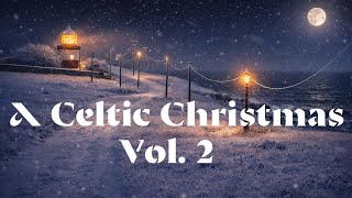 Celtic Christmas Songs Part 2 - Traditional Irish & Scottish Magical Music