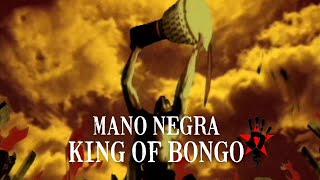 King of Bongo - Mano Negra