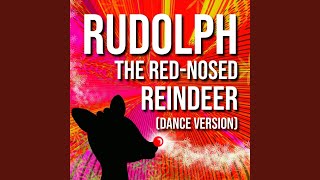 Rudolph the Red-Nosed Reindeer (Dance Version) - Happy Birthday