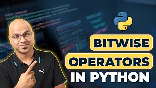 Stream #14 Python Tutorial for Beginners | Python BitWise Operators Online