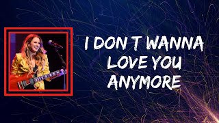 Caitlyn Smith - I Don't Wanna Love You Anymore (Lyrics)