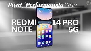 Fiyat-Performansta Zirve: Redmi Note 14 Pro 5G incelemesi