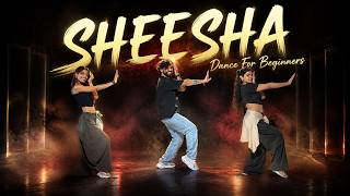 SHEESHA Song | Dance Fitness Choreography | Dance For Beginners | FITNESS DANCE With RAHUL