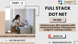 DOT NET Full Stack Training in Hyderabad | Free Demo_2 | Insight IT #dotnet #dotnetcore #asp #kphb