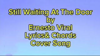 Still Waiting At The Door- Ernesto Viral Lyrics and Chords Cover Song #americasgottalent #fatherson