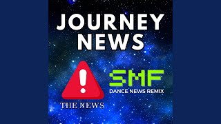 Journey News - Dance News (Remix) - The News