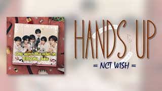 NCT WISH &ndash; Hands Up  [RomIEng Lyric]