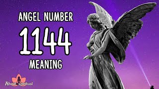 Angel Number 1144 Meaning