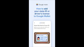 How to add your state ID or driver’s license to Google Wallet