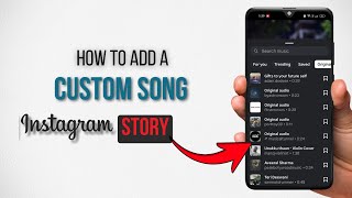 How do I add a custom song to my Instagram story?