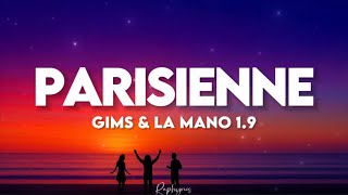 Gims ft La Mano 1.9 - Parisienne (paroles lyrics) | moi je veux une parisienne 