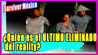 Survivor M&eacute;xico 2021: &iquest;Qui&eacute;n es el ULTIMO ELIMINADO del reality?