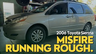 2006 Toyota Sienna Misfire, running rough, heater not working.