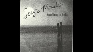 Never Gonna Let You Go (Lyrics) (Sergio Mendes & Dionne Warwick)  (Official Video) By: HJ