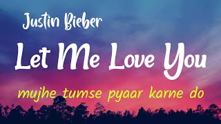 Let Me Love You - Justin Bieber || Let Me Love You Lyrics In Hindi || English Songs In Hindi ||