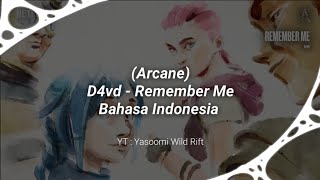 d4vd - Remember Me (Lirik Indo) | Arcane | League of Legends