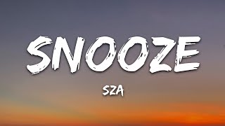 SZA - Snooze (Lyrics)