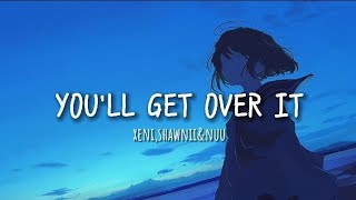 You'll get over it (OG) (Sukiysen Remix) - Nuu