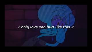 only love can hurt like this -(rerb+slow) for night vibes {30 min}