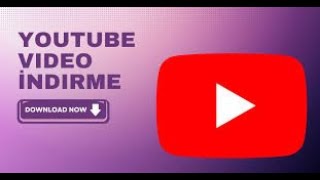 PROGRAMSIZ VE PROGRAMLI YOUTUBE VİDEO İNDİRME