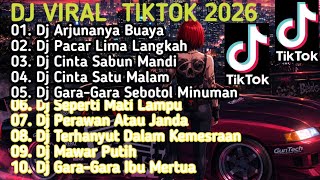 DJ VIRAL TERBARU TIKTOK 2026 DJ ARJUNANYA BUAYA X DJ PACAR LIMA LANGKAH REMIX FULL ALBUM