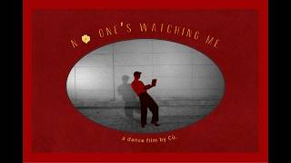 no one's watching me | ezra collective ft. olivia dean | dance film by C&ugrave;.