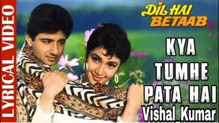 Dil Hai Betaab Hindimp3.Mobi Songs Kya Tumhein Pata Hai DjVSL Kumar