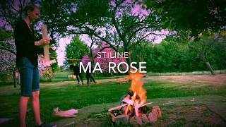 Ma rose - Stiline