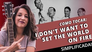 COMO TOCAR [18K VIEWS]: I Don't Want To Set The World On Fire (The Ink Spots)
