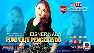 Free Download Puni Taju Pengerindu Eisner Nala 4 85mb Mp3 Dan Mp4