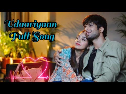 Udaariyaan | Full Song | Song's World