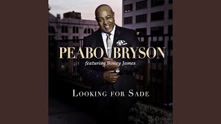 Looking For Sade (Remix) - Peabo Bryson