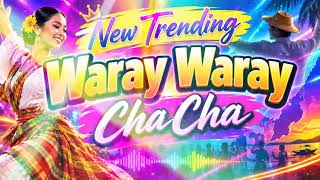 NEW WARAY WARAY CHA CHA||@trending