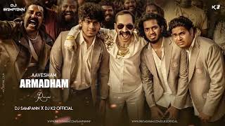 Aaha Armadham  Remix DJ K2 Official & DJ Sampann