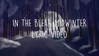Barnaby Bright - In the Bleak Midwinter (Lyric Video)