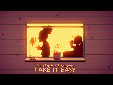 Blaiz Fayah x Busy Signal x Vj Lou & Dj Sebb - Take It Easy (Official Visualizer)