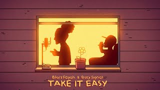 Take it Easy - Blaiz Fayah