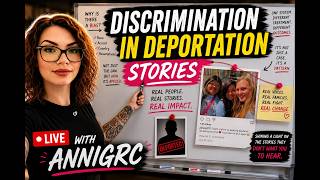 Discrimination in deportation stories with AnniGRC