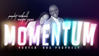 Momentum Prayer & Prophecy | Prophet Cambrell