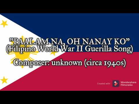 "Paalam na, Oh Nanay ko" - Filipino World War II Guerrilla Song [DAY OF VALOR TRIBUTE]