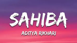 Sahiba song 🎵 || Aditya rikhari || sad song ||  lyrics song || Trending song